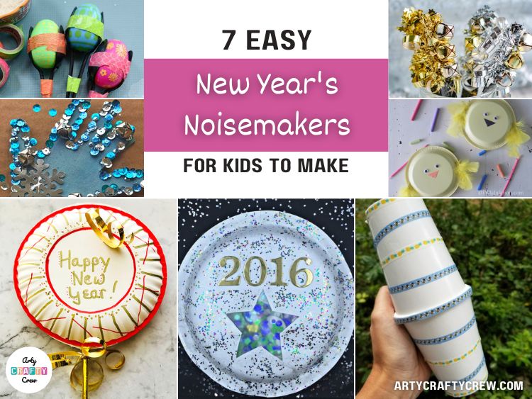 FB BLOG POSTER - 7 Easy New Year's Noisemakers For Kids To Make