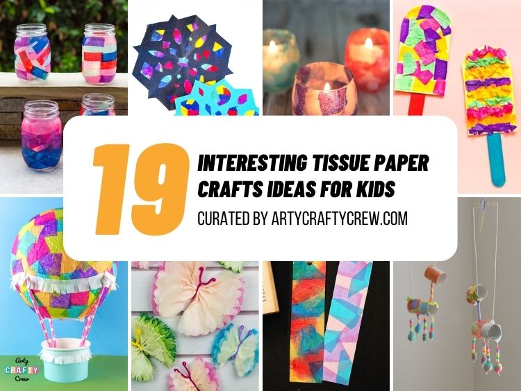 19 Interesting Tissue Paper Crafts Ideas For Kids - Facebook Poster