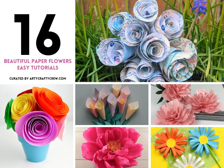 FB POSTER - 16 Beautiful Paper Flowers Easy Tutorials - Arty Crafty Crew