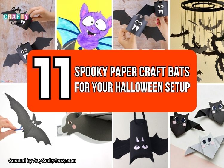 FB POSTER - 11 Spooky Paper Craft Bats For Your Halloween Setup - Arty Crafty Crew