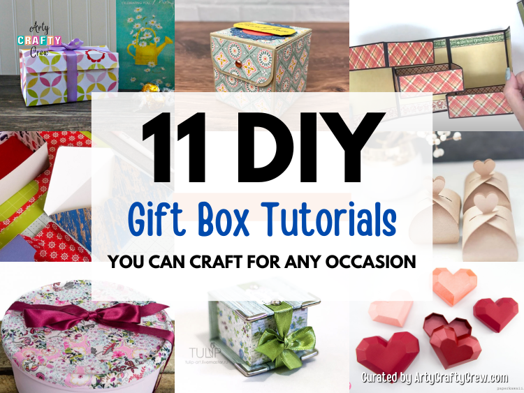 FB POSTER - 11 DIY Gift Box Tutorials You Can Craft For Any Occasion - Arty Crafty Crew