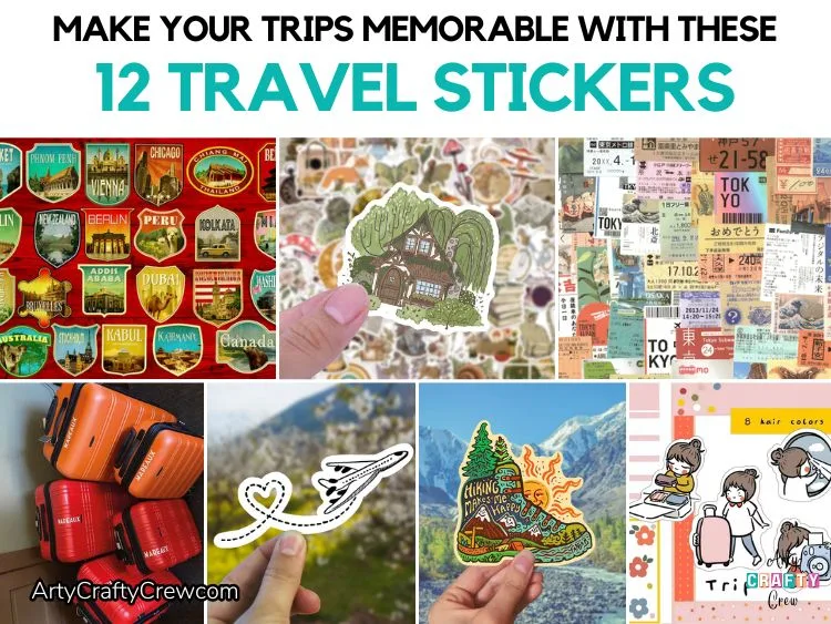 FB POSTER - Make Your Trips Memorable With These 12 Travel Stickers - Arty Crafty Crew