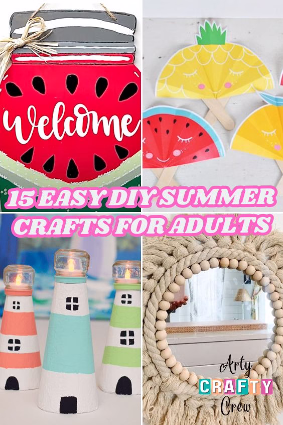 1. BLOG PIN 1 - 15 Easy DIY Summer Crafts For Adults - Arty Crafty Crew