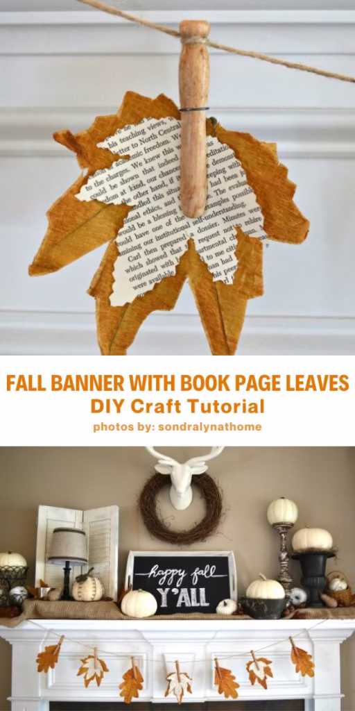 Fall Banner with Book Page Leaves - 10 DIY Front Yard Decor Ideas For Fall - Curated by Arty Crafty Crew