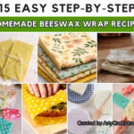 BLOG POSTER - How To Create Beeswax Wraps - 15 Easy Step-by-Step Homemade Beeswax Wrap Recipes - Tutorials by Arty Crafty Crew - Arty Crafty Crew