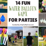 BLOG POSTER - 14 Fun Water Balloon Games For Parties - Arty Crafty Crew